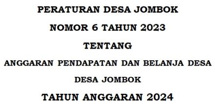 PERDES NO 6 TAHUN 2023 TENTANG APBDES JOMBOK TAHUN ANGGARAN 2024